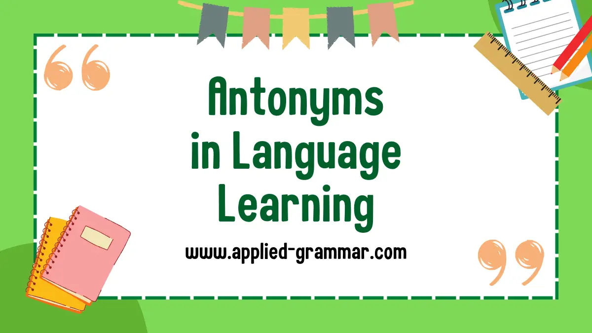 Antonyms in Language Learning