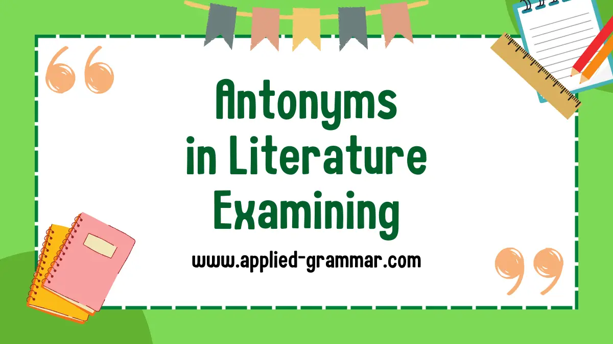 Antonyms in Literature