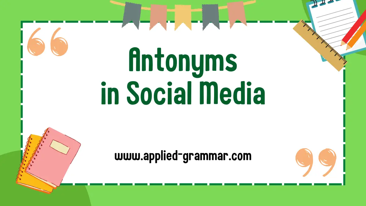 Antonyms in Social Media