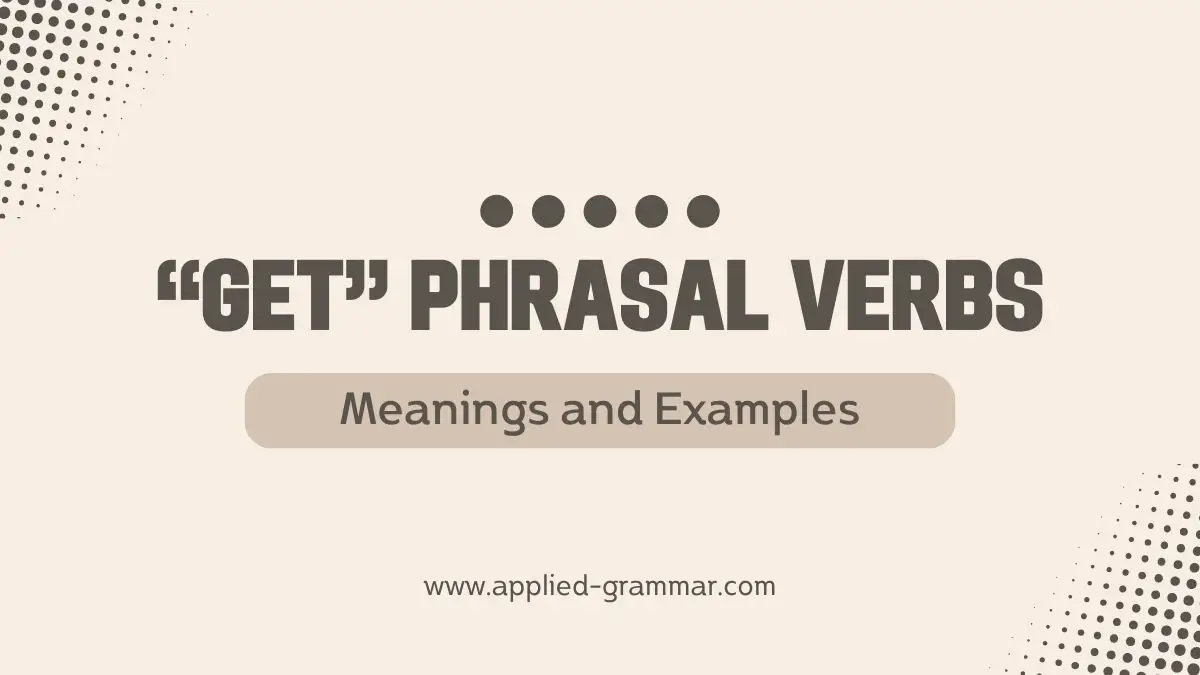 "Get" Phrasal Verbs