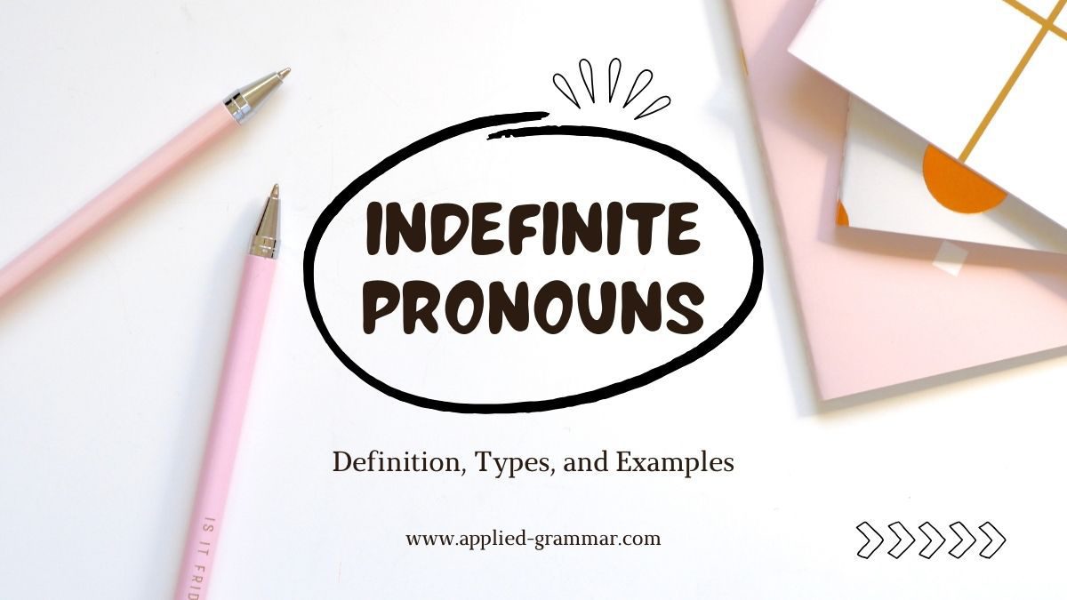 Indefinite Pronouns