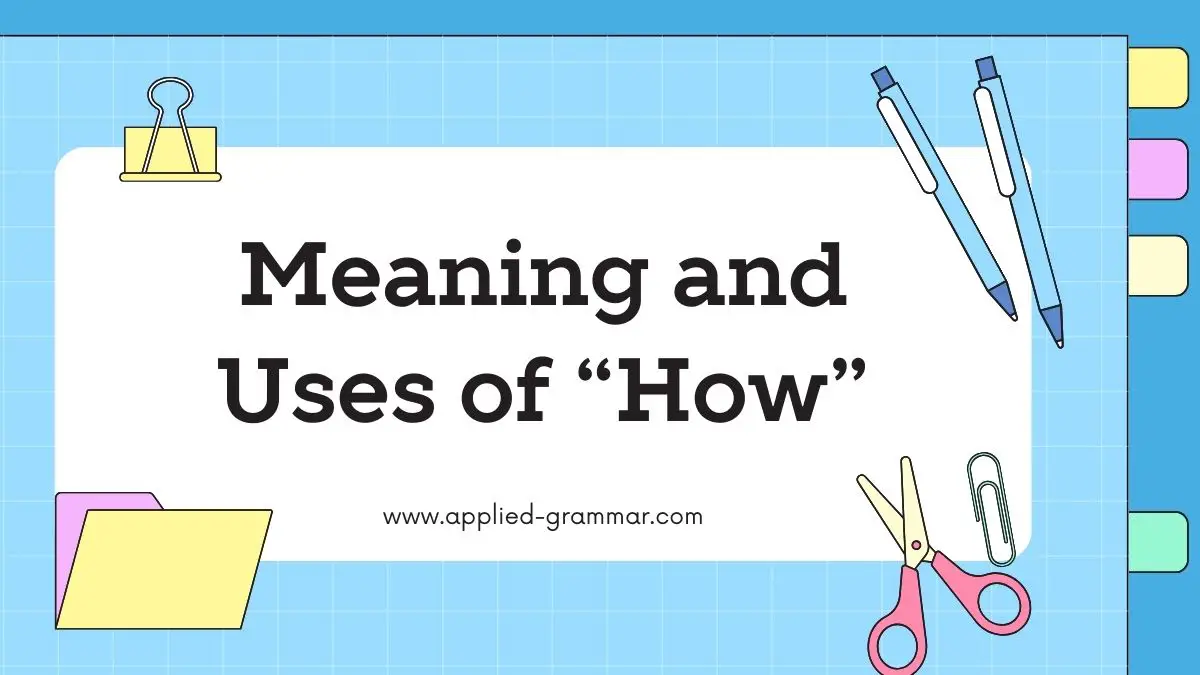 Meaning and Versatile Uses of "How"