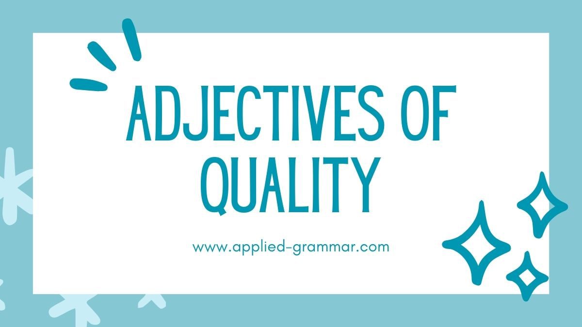 Adjectives of Quality