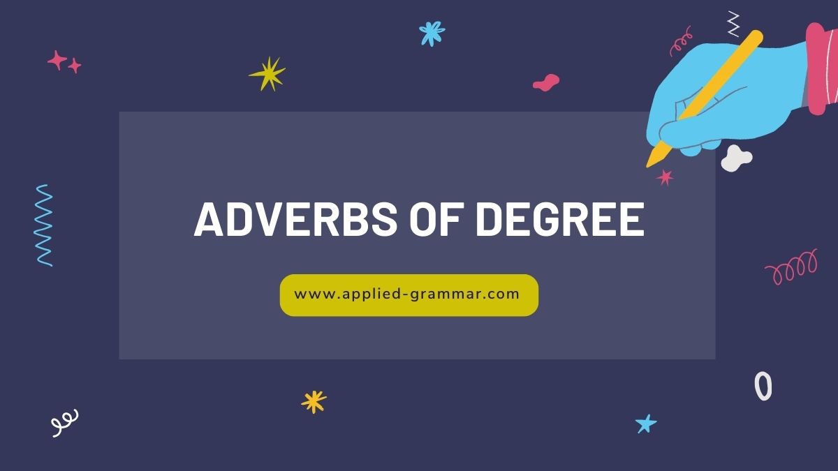 Adverbs of Degree