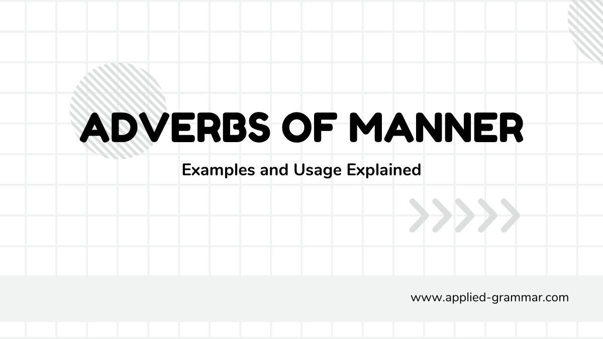 Adverbs of Manner