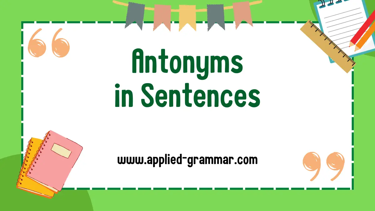 Antonyms in Sentences