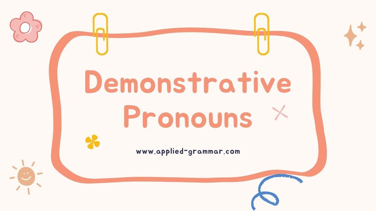 Demonstrative Pronouns