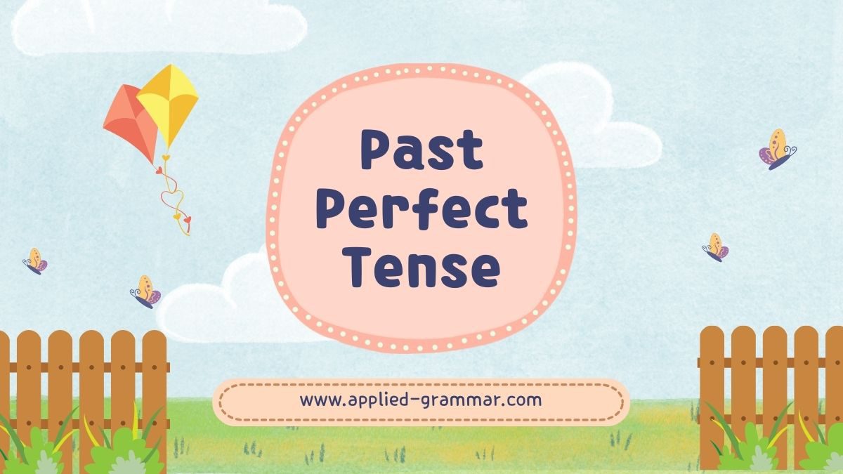 Past Perfect Tense