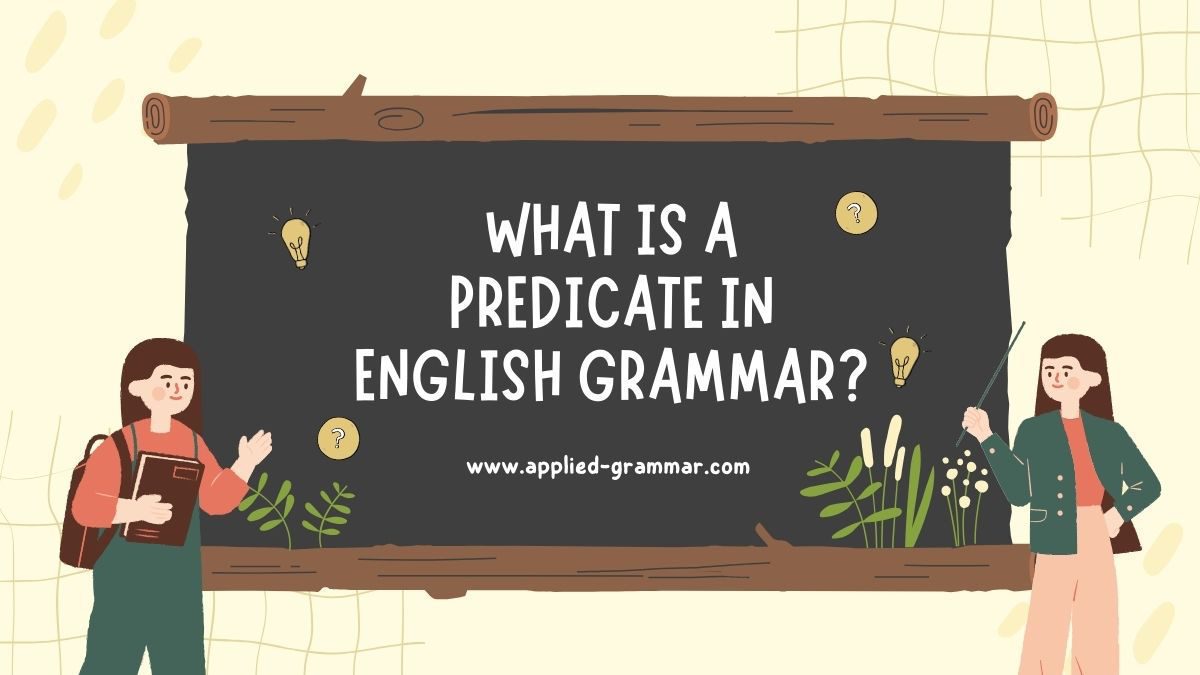 Predicate in English Grammar