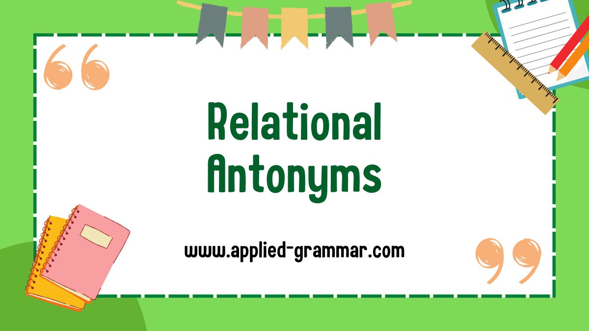 Relational Antonyms