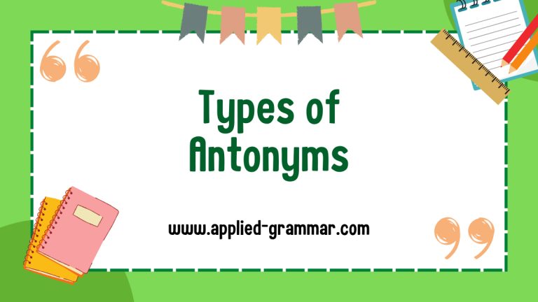 Basic Types of Antonyms: Complementary and Gradable